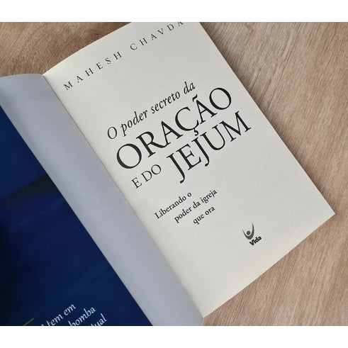 Livro: O Poder Secreto da Oração e do Jejum - Mahesh Chavda