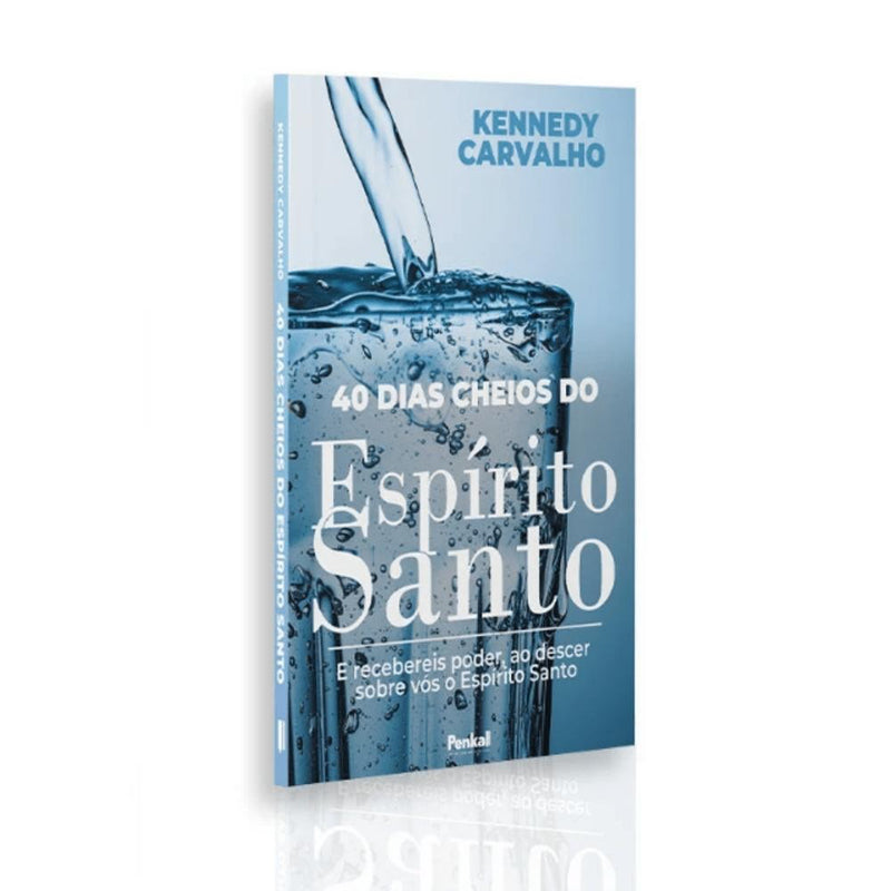 Livro: 40 dias Cheio de Espírito Santo – Kennedy Carvalho