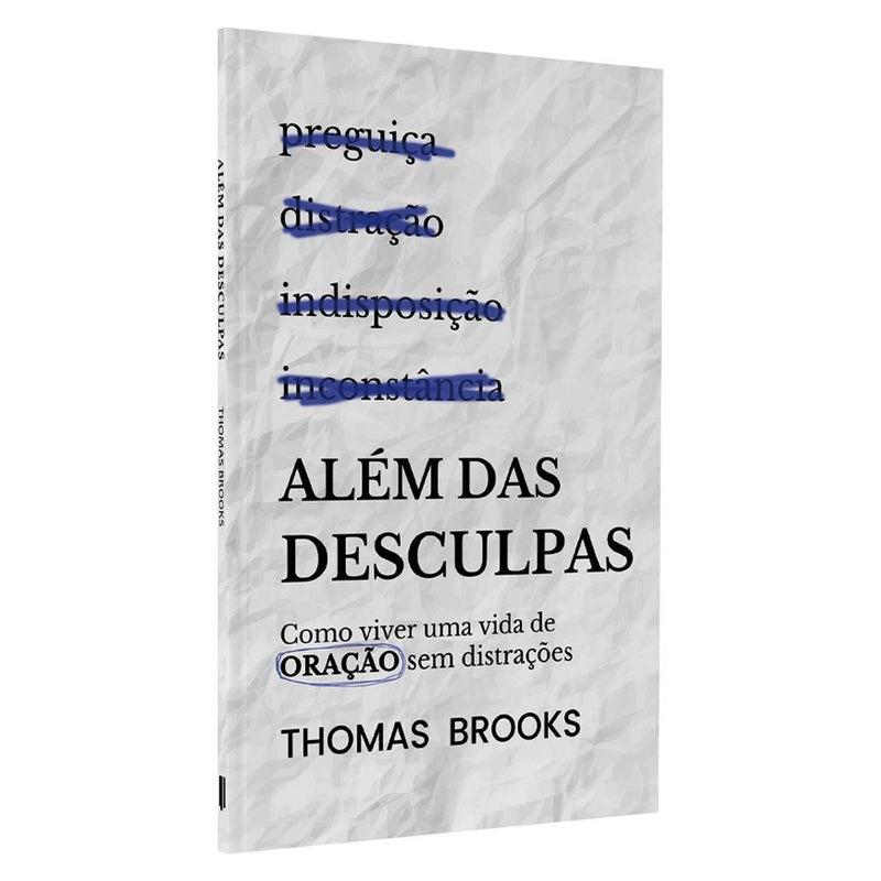 Livro: Além das Desculpas – Thomas Brooks